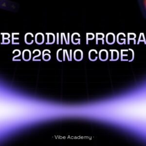 Vibe Coding Program 2026 (No Code)